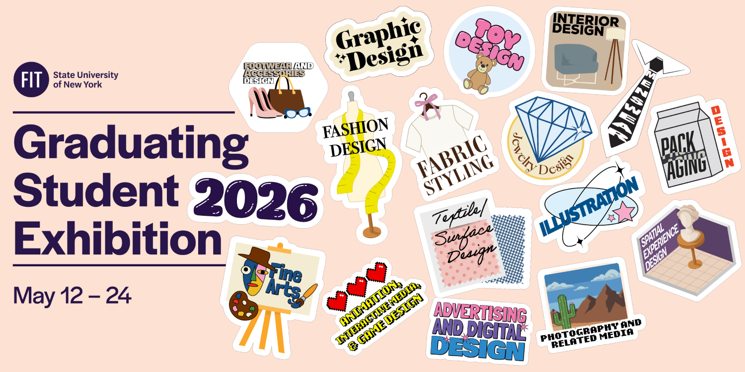 Exhibition poster. On a pale light dusky rose background various design disciplines represented by clipart-like illustrations. Each one appearing in a unique sticker shape, outlined by a thick white stroke and thin black edges, some have words and a simple drawing, some just words. Laid out in a seemingly accidental manner, as if they were just shaken out of an envelope, and loosely spread without overlapping each other. 2026 FIT SUNY Graduating Student Exhibition, May 12-24 is written in large text to announce the exhibition.