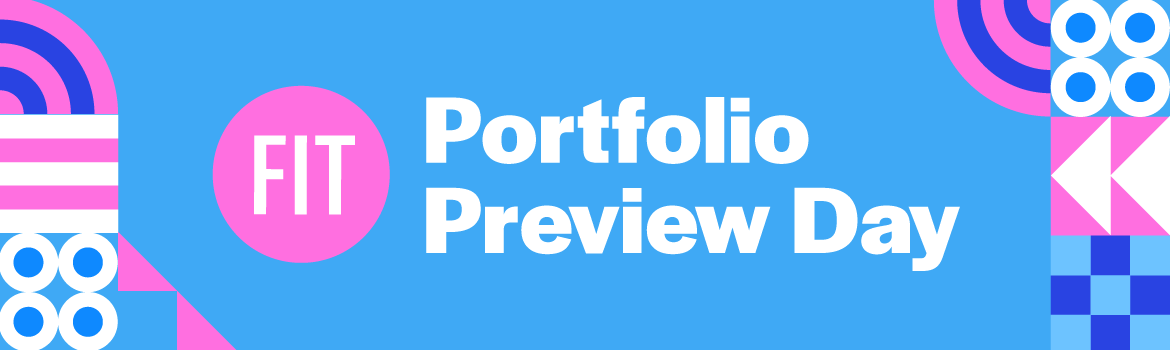 FIT Portfolio Preview Day