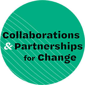 Collaborations and Partnerships for Change