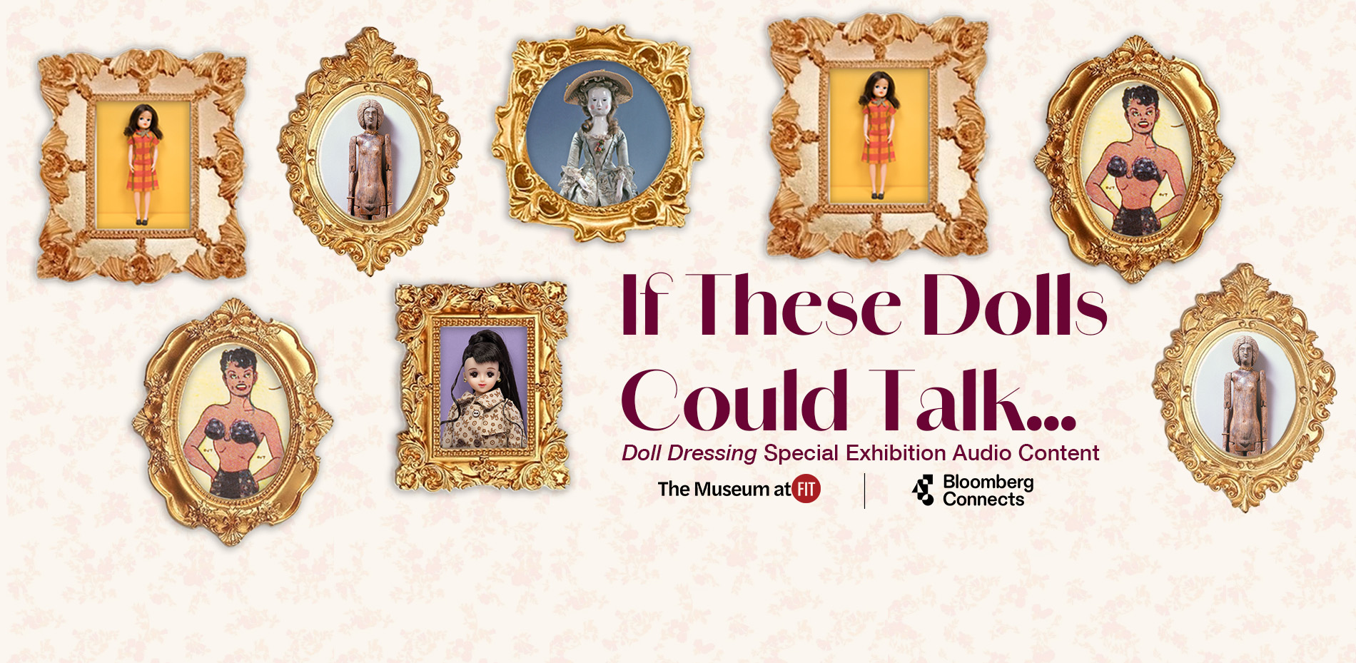 a collection of doll images in ornate, gold frames against a faded floral wallpaper texture