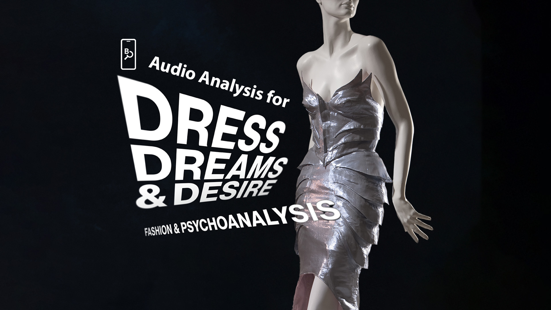 silver-purple sleeveless dress with white text: "Audio Analysis for Dress, Dreams, and Desire: Fashion and Psychoananalysis"